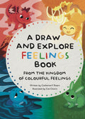 A Draw and Explore Feelings Book